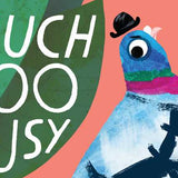 Cover image of "Much Too Busy" book by John Bond, published by Simon & Schuster, showing colorful illustrated characters on the front.