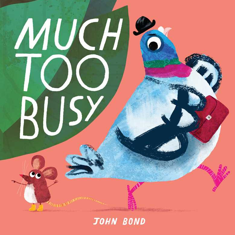 Cover image of "Much Too Busy" book by John Bond, published by Simon & Schuster, showing colorful illustrated characters on the front.