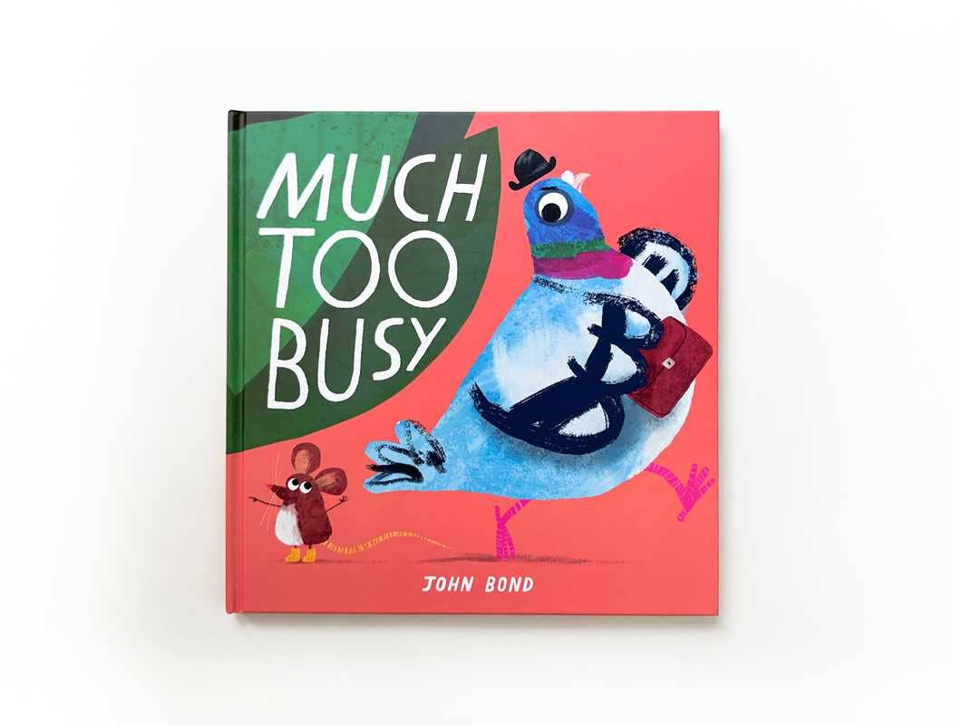 Cover image of "Much Too Busy" by John Bond, a children's book published by Simon & Schuster featuring colorful illustrations.