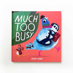 Cover image of "Much Too Busy" by John Bond, a children's book published by Simon & Schuster featuring colorful illustrations.