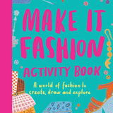 Make It Fashion Activity Book - Toy Polloi