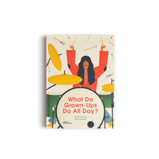 What Do Grown-Ups Do All Day Book