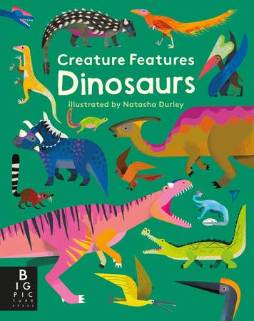 Creature Features: Dinosaurs Book - Toy Polloi