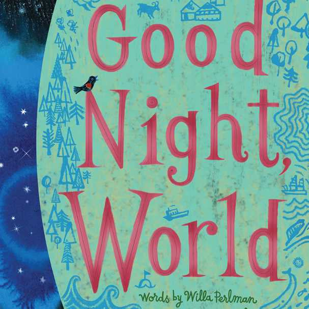 Children's book titled "Good Night, World" by Willa Perlman, featuring colorful illustrations of diverse children and nighttime scenes.