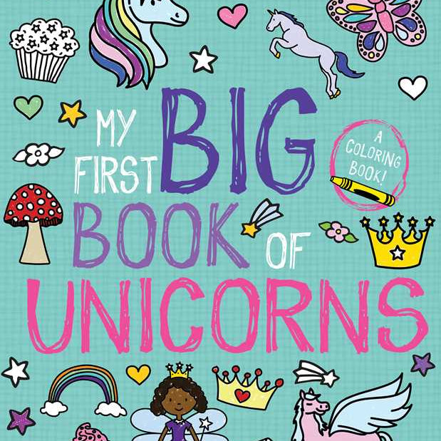 Coloring book cover featuring whimsical unicorn illustrations from My First Big Book of Unicorns Arts & Crafts by Simon & Schuster
