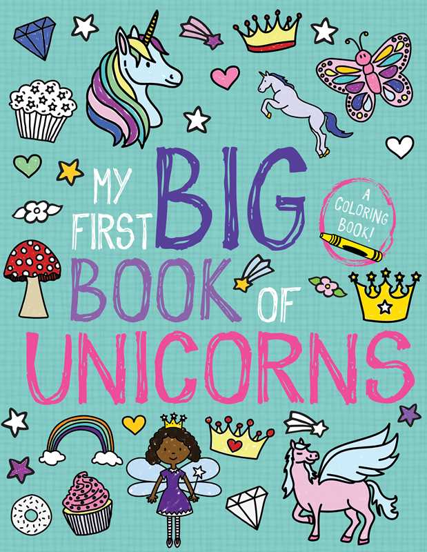Coloring book cover featuring whimsical unicorn illustrations from My First Big Book of Unicorns Arts & Crafts by Simon & Schuster